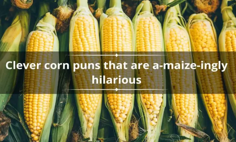 Corn Puns