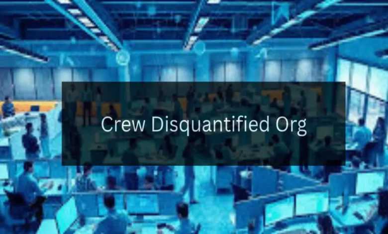 Crew Disquantified Org